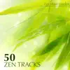 Zen Music Garden - 50 Zen Tracks - Best Meditation Music & Nice Soothing Songs with Relaxing Sounds and Transcendental Meditation Mantras for Zen Garden